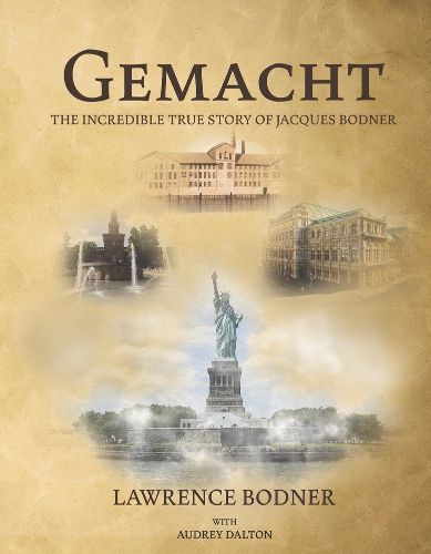 Cover image for Gemacht: The Incredible True Story of Jacques Bodner