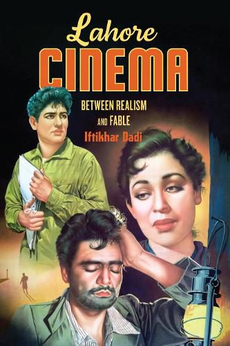 Cover image for Lahore Lahore Cinema: Between Realism and Fable