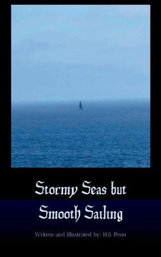 Cover image for Stormy Seas but Smooth Sailing