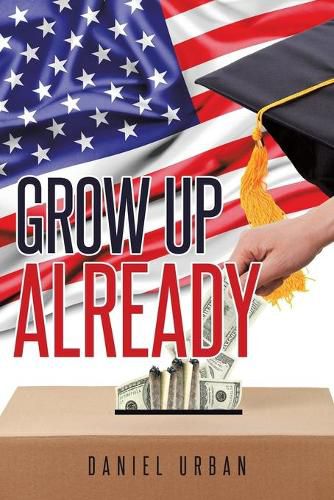 Cover image for Grow Up Already