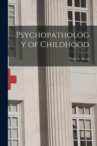 Cover image for Psychopathology of Childhood