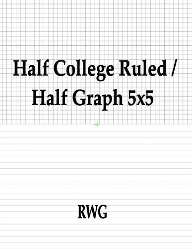 Cover image for Half College Ruled / Half Graph 5x5