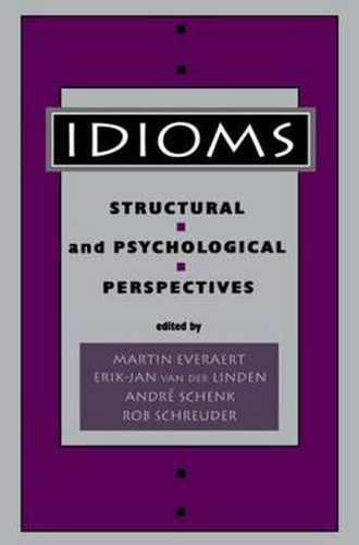 Cover image for Idioms: Structural and Psychological Perspectives