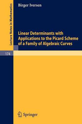 Cover image for Linear Determinants with Applications to the Picard Scheme of a Family of Algebraic Curves