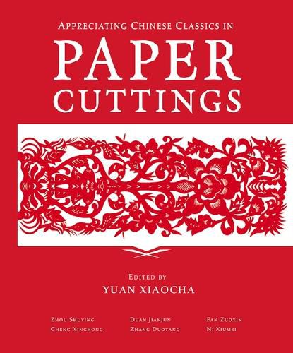 Cover image for Appreciating Chinese Classics in Paper Cuttings