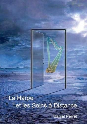 Cover image for La Harpe et les Soins a Distance