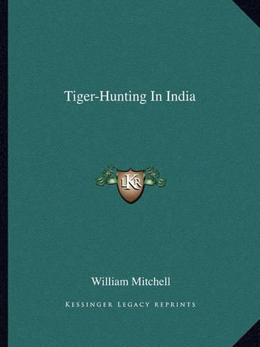 Tiger-Hunting in India