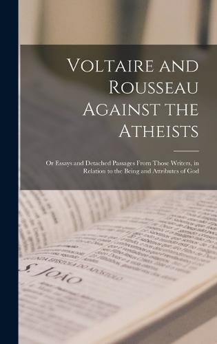Cover image for Voltaire and Rousseau Against the Atheists