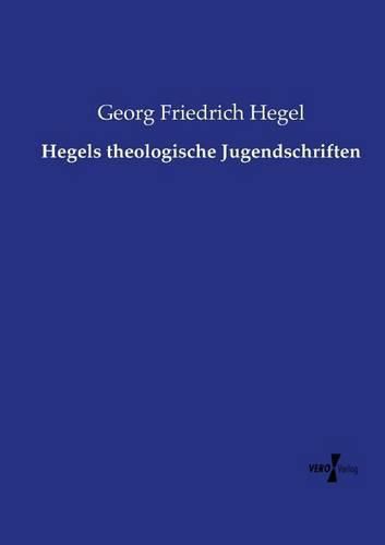 Cover image for Hegels theologische Jugendschriften
