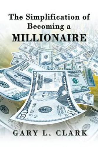 Cover image for The Simplification of Becoming a Millionaire