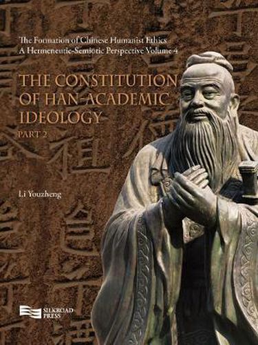 Cover image for The Constitution of Han-Academic Ideology (Part 2)