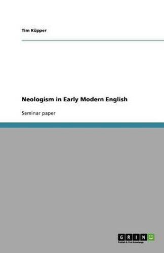 Cover image for Neologism in Early Modern English