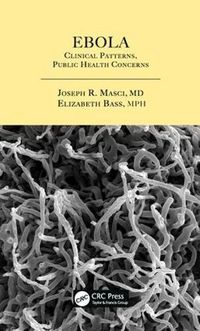 Cover image for Ebola: Clinical Patterns, Public Health Concerns