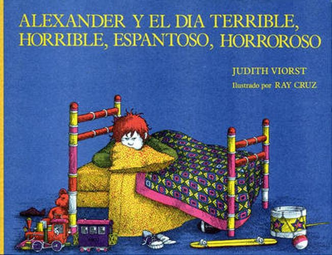 Cover image for Alexander y El Dia Terrible, Horrible, Espantoso, Horroroso