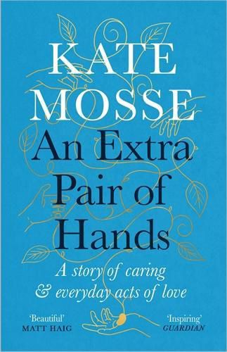 Cover image for An Extra Pair of Hands: A story of caring and everyday acts of love