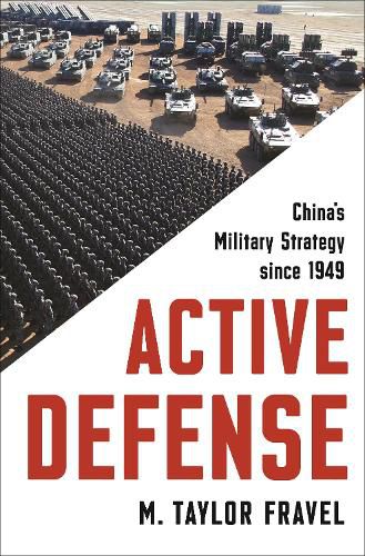 Cover image for Active Defense: China's Military Strategy since 1949