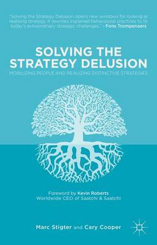 Cover image for Solving the Strategy Delusion: Mobilizing People and Realizing Distinctive Strategies