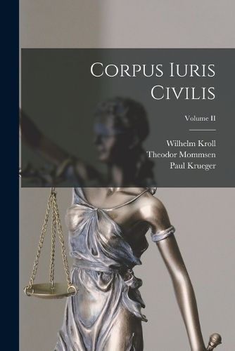 Cover image for Corpus Iuris Civilis; Volume II