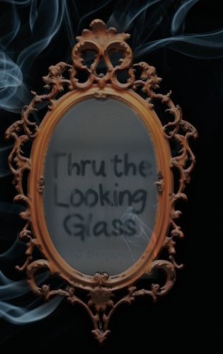 Cover image for Thru the Looking Glass