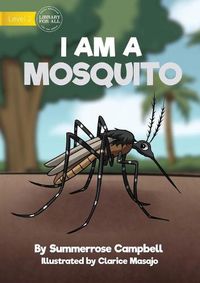 Cover image for I Am a Mosquito