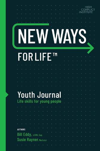 Cover image for New Ways for Life (TM) Youth Journal: Life Skills for Young People Age 12 - 17