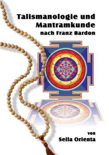 Cover image for Talismanologie und Mantramkunde nach Franz Bardon