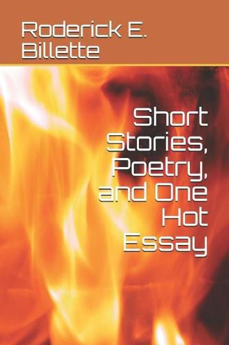 Cover image for Short Stories, Poetry, and One Hot Essay