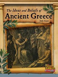 Cover image for The Ideas and Beliefs of Ancient Greece