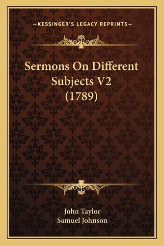 Cover image for Sermons on Different Subjects V2 (1789)