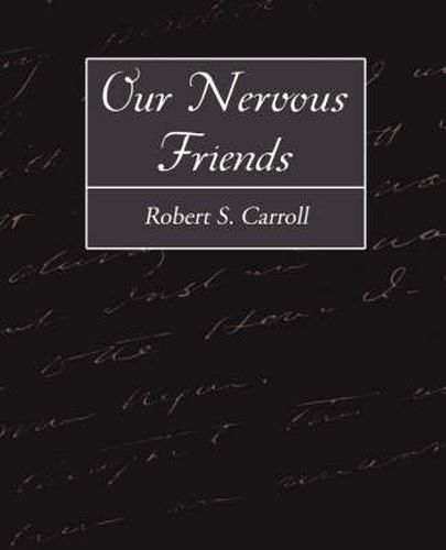 Cover image for Our Nervous Friends