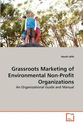 Cover image for Grassroots Marketing of Environmental Non-Profit Organizations