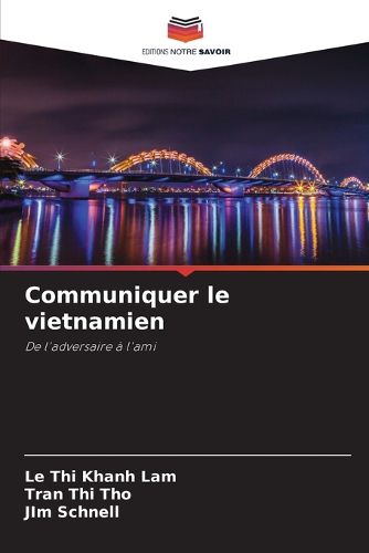 Cover image for Communiquer le vietnamien