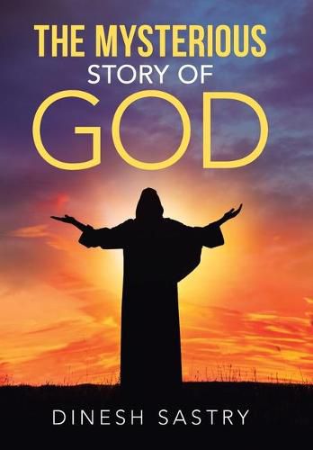 Cover image for The Mysterious Story of God