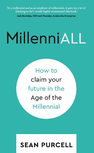 MillenniALL: How to claim your future in the Age of the Millennial