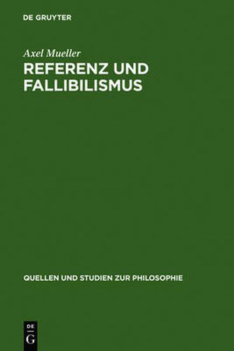 Cover image for Referenz und Fallibilismus: Zu Hilary Putnams pragmatischem Kognitivismus