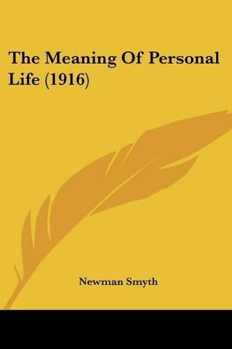 Cover image for The Meaning of Personal Life (1916)