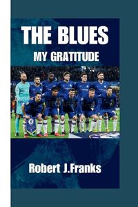 Cover image for The Blues my gratitude
