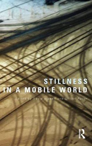 Cover image for Stillness in a Mobile World