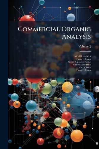 Cover image for Commercial Organic Analysis; Volume 2