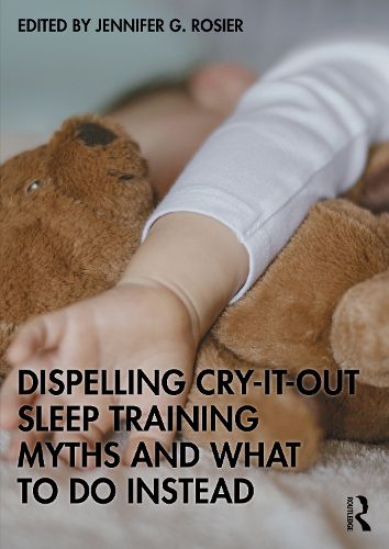 Cover image for Dispelling Cry-It-Out Sleep Training Myths and What to Do Instead
