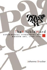 Cover image for The Visible Word: Experimental Typography and Modern Art, 1909-23