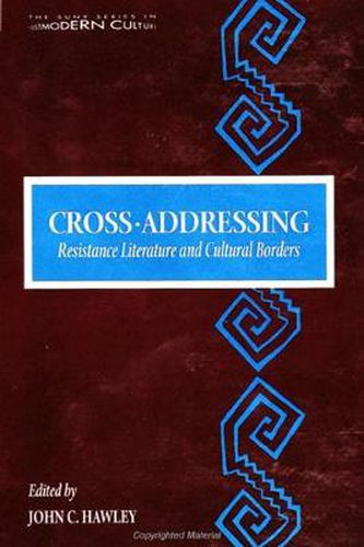 Cover image for Cross-Addressing: Resistance Literature and Cultural Borders