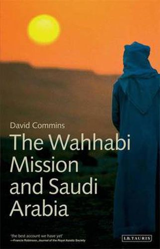 Cover image for The Wahhabi Mission and Saudi Arabia