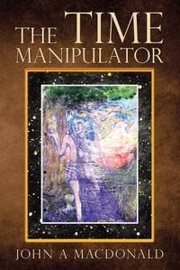 Cover image for The Time Manipulator