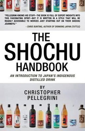 Cover image for The Shochu Handbook - An Introduction to Japan's Indigenous Distilled Drink