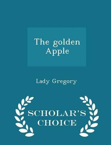 Cover image for The Golden Apple - Scholar's Choice Edition