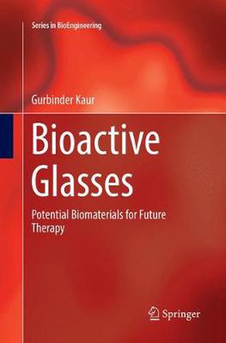 Cover image for Bioactive Glasses: Potential Biomaterials for Future Therapy