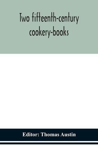 Two fifteenth-century cookery-books