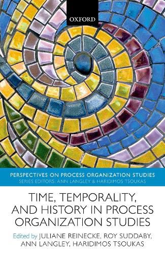 Cover image for Time, Temporality, and History in Process Organization Studies