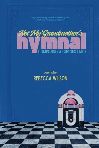 Cover image for Not My Grandmother's Hymnal